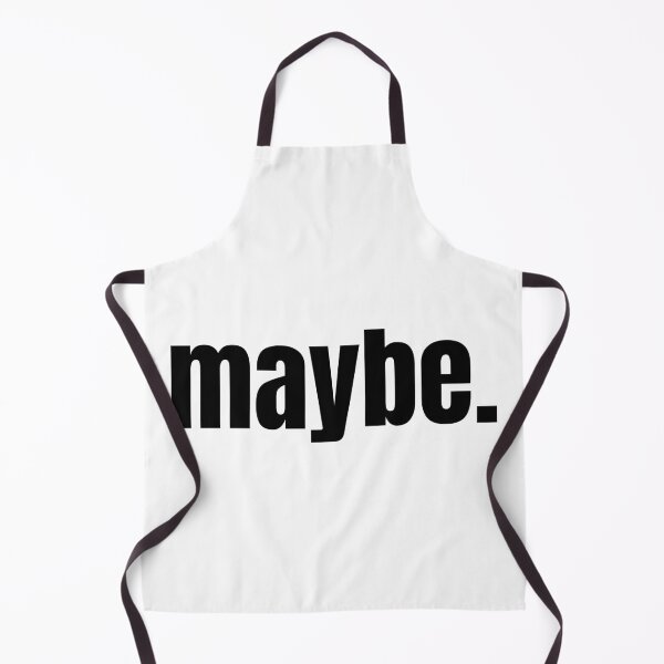 Item preview, Maybe. | Funny Minimalist Typography | Dry Humor Quote T-Shirt designed and sold by OveloStudios.