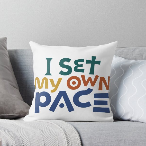 Item preview, I Set My Own Pace designed and sold by CARPIO Creations.