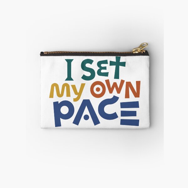 Item preview, I Set My Own Pace designed and sold by CARPIO Creations.