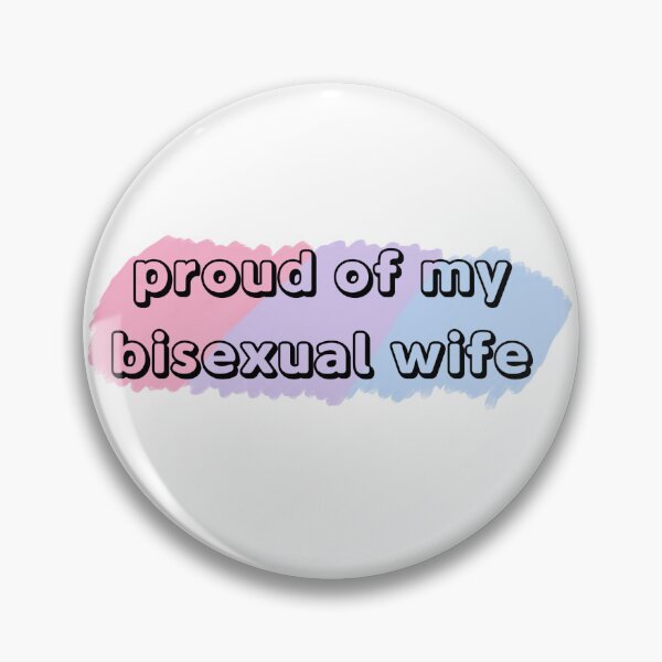 Artikelvorschau, Proud of my bisexual wife entworfen und verkauft von klebtgut.