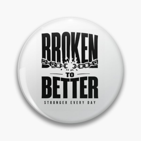 Item preview, Broken To Better | Strength Through Struggles Typography designed and sold by layalistoresa.