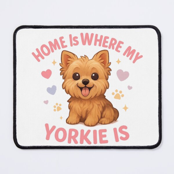 Item preview, Home Is Where My Yorkie Is Cute Yorkshire Terrier Dog Lover Design designed and sold by FurAndFlaireg.