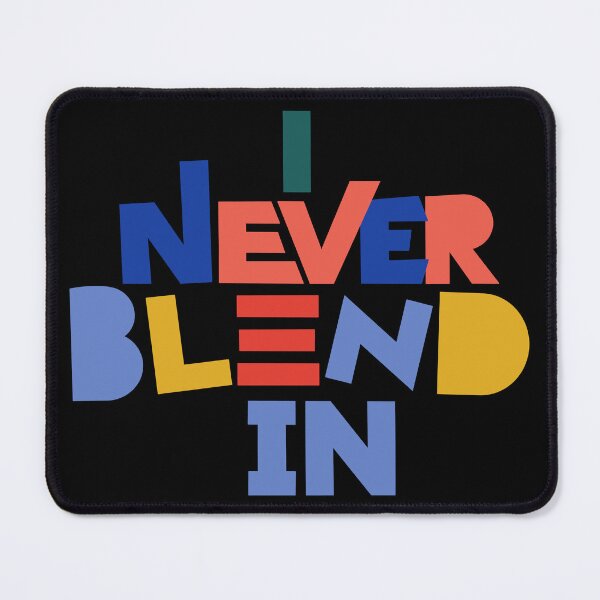Item preview, Never Blend In designed and sold by CARPIO Creations.