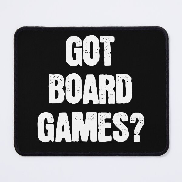 Item preview, Funny Got Board Games White Text Design designed and sold by TackyTime.