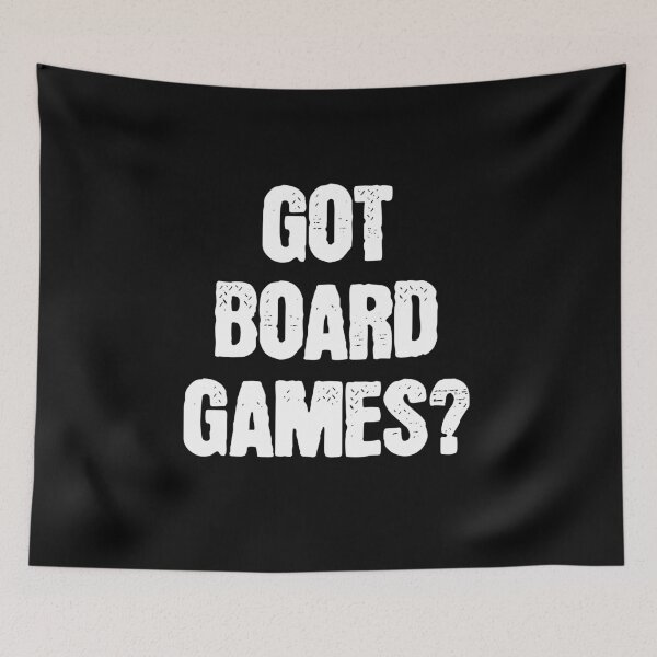 Item preview, Funny Got Board Games White Text Design designed and sold by TackyTime.