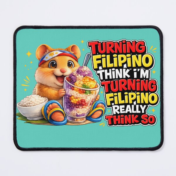 Item preview, "Turning Filipino?" - Cute Hamster loves Halo Halo! designed and sold by FlipFlopTeesCo.