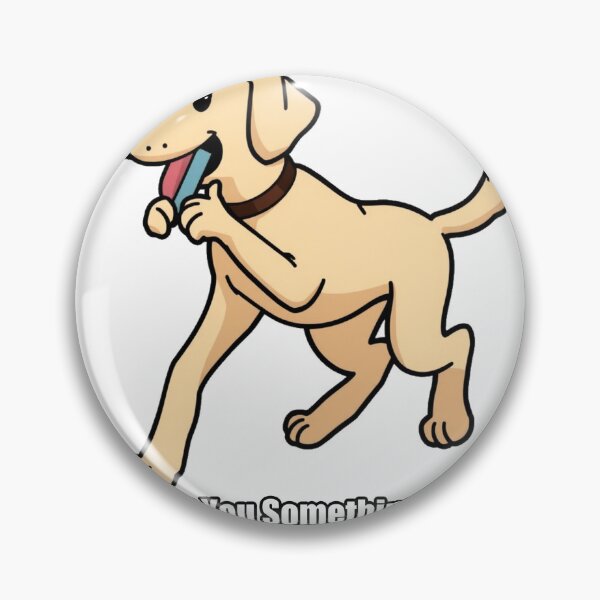 Item preview, Labrador - Bringing You Something Always - Funny Retriever Gift designed and sold by pawdrops.