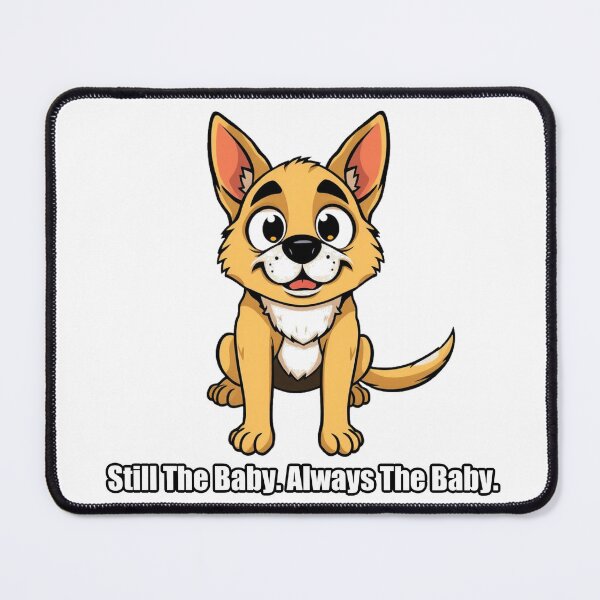 Item preview, German Shepherd - Still The Baby Always The Baby - Funny GSD Gift designed and sold by pawdrops.