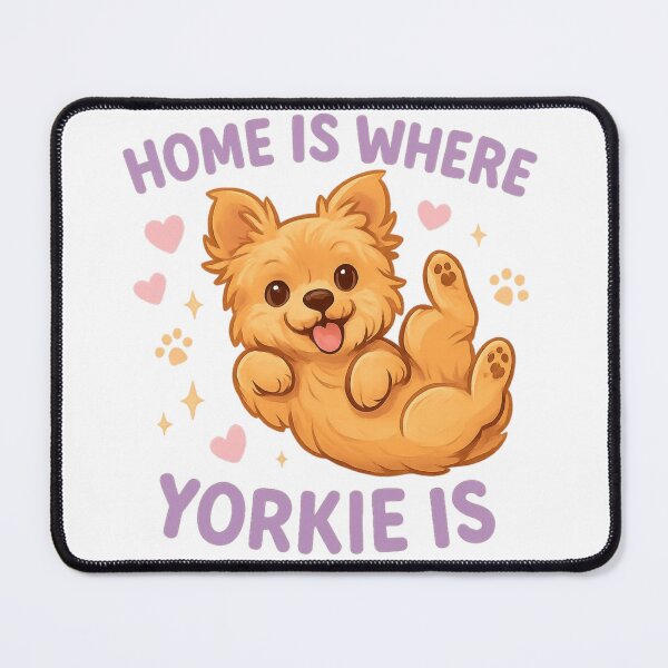 Item preview, Home Is Where My Yorkie Is Cute Yorkshire Terrier Dog Lover Design designed and sold by FurAndFlaireg.