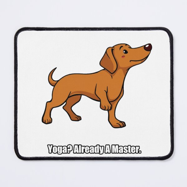 Item preview, Dachshund - Yoga Already A Master - Funny Stretching Dachshund Gift designed and sold by pawdrops.