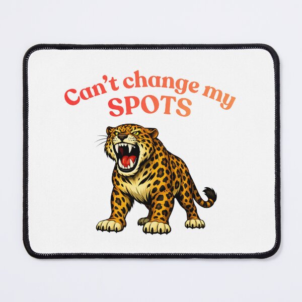 Item preview, Can't Change My Spots Funny Pride Leopard Sticker designed and sold by ROARSOME DESiGNS.