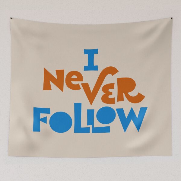 Item preview, I Never Follow designed and sold by CARPIO Creations.