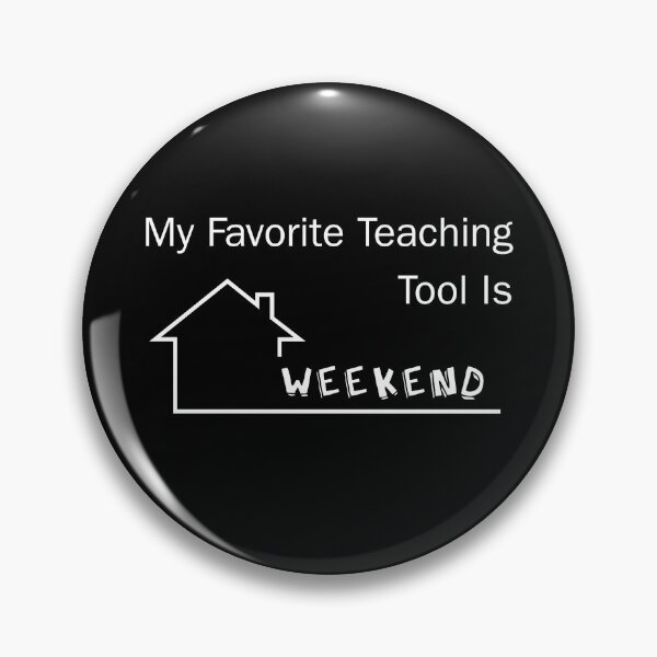Item preview, My Favorite Teaching Tool Is Weekend Funny Teacher Design designed and sold by GrafenAcademy.