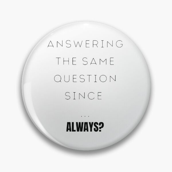 Item preview, Answering The Same Question Since Always Funny Teacher designed and sold by GrafenAcademy.