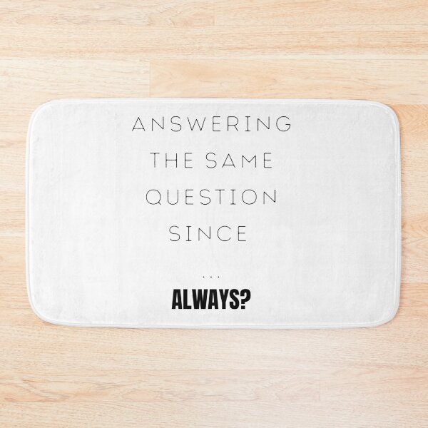 Item preview, Answering The Same Question Since Always Funny Teacher designed and sold by GrafenAcademy.
