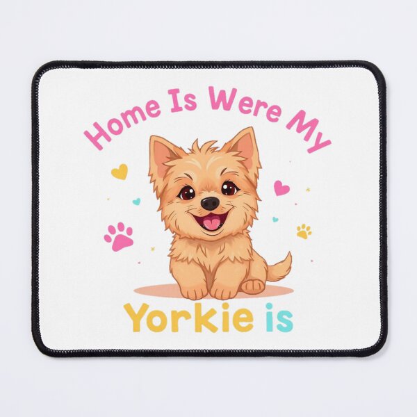 Item preview, Home Is Where My Yorkie Is Cute Yorkshire Terrier Dog Lover Design designed and sold by FurAndFlaireg.