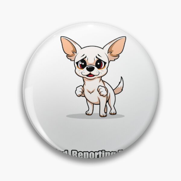 Item preview, Chihuahua - Terrified Reporting For Duty - Funny Brave Chihuahua Gift designed and sold by pawdrops.