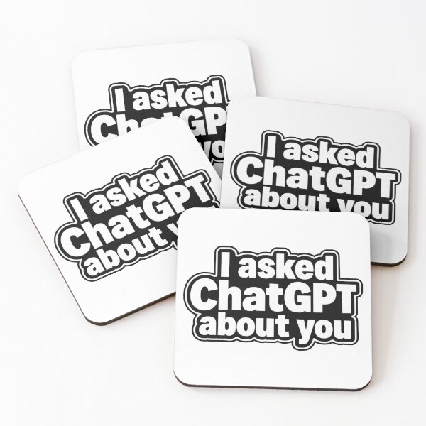 Item preview, I ASKED CHATGPT ABOUT YOU designed and sold by Brejko.