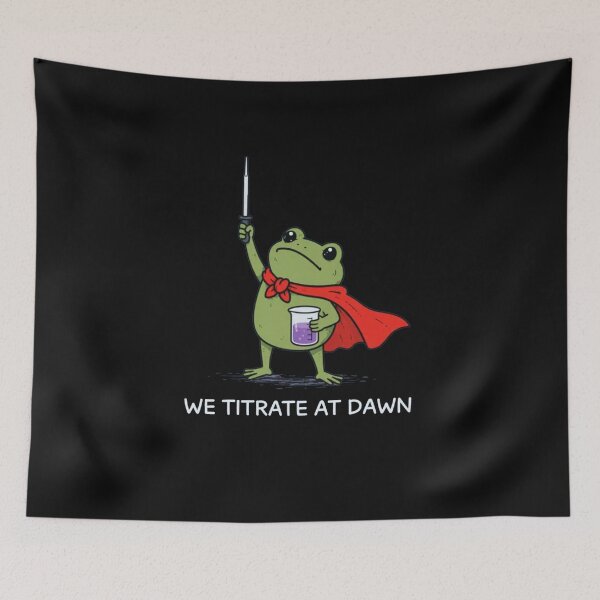 Item preview, We Titrate At Dawn designed and sold by Gbriel3.