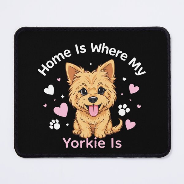 Item preview, Home Is Where My Yorkie Is Cute Yorkshire Terrier Dog Lover Design designed and sold by FurAndFlaireg.