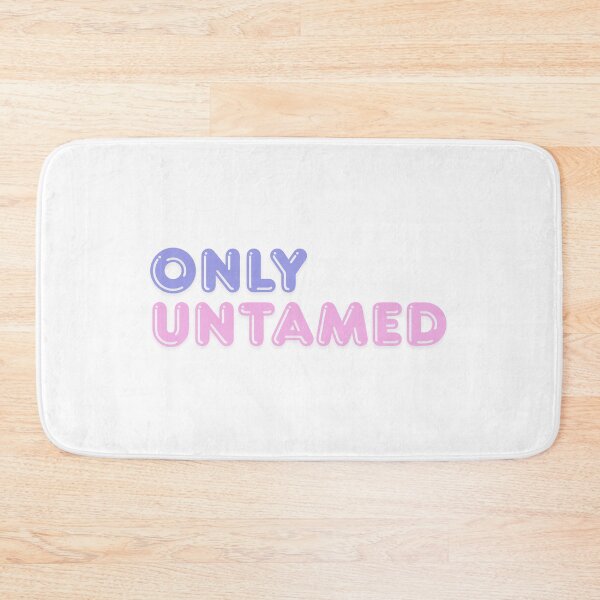 Item preview, Only untamed designed and sold by ArtistTejal.
