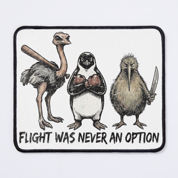 Item preview, Funny Flightless Birds Flight Was Never An Option Aggressive Meme Gift designed and sold by Phil Ben.