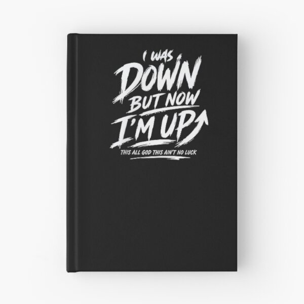 Item preview, Inspirational Christian Streetwear Quote I Was Down But Now Im Up designed and sold by Phil Ben.