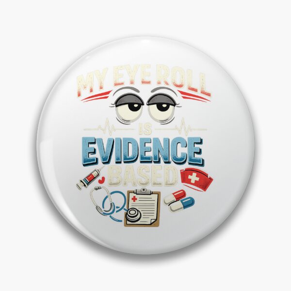 Item preview, My Eye Roll Is Evidence Based  designed and sold by DPBTees70.