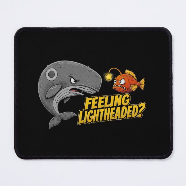 Item preview, Feeling Lightheaded Grumpy Whale Anglerfish Design designed and sold by TshirtsOnline-.