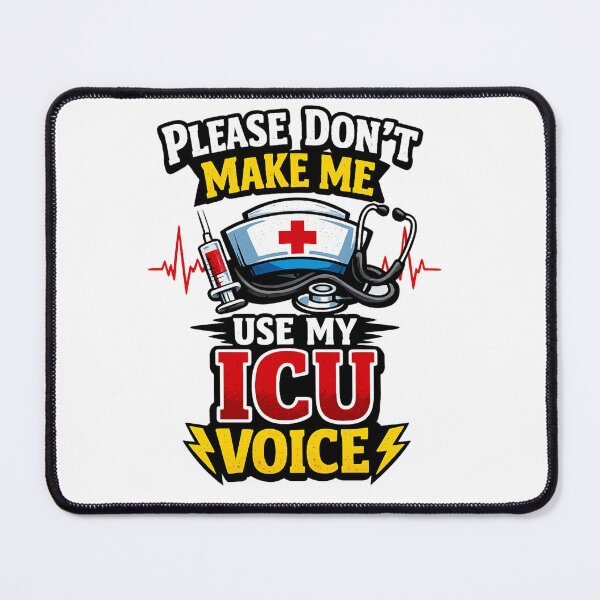 Item preview, Please Don't Make Me Use My ICU Voice  designed and sold by DPBTees70.