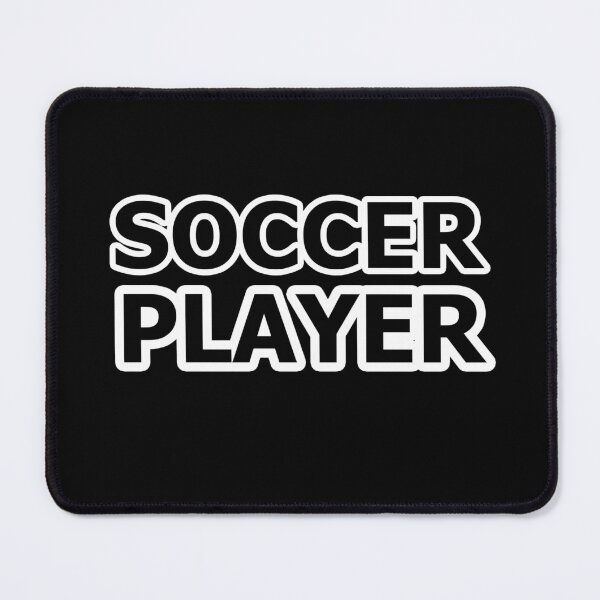 Item preview, Soccer Player - You Know, Just in Case it's Not Clear designed and sold by Beachy.