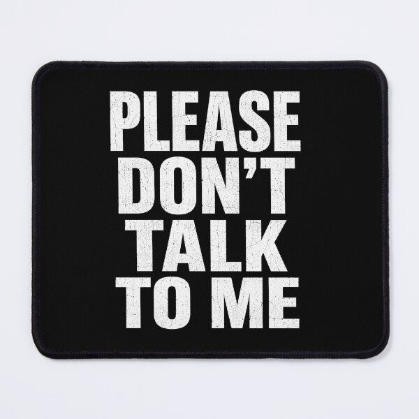 Item preview, Please Don't Talk To Me Introvert Humor Design designed and sold by Mavriboy.
