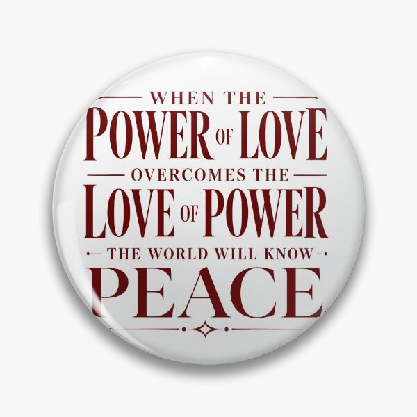 Item preview, When the Power of Love Overcomes - Peace Quote Typography designed and sold by ShineEyePirate.