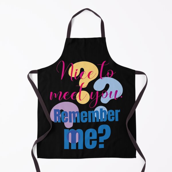 Item preview, Nice To Meet You Remember Me Funny Sarcastic Quote designed and sold by LOVEARTDESIGN.