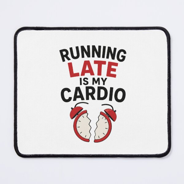 Item preview, Running late is my cardio broken alarm designed and sold by vecart34.