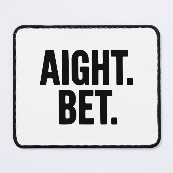 Item preview, Aight. Bet. designed and sold by Frank Ring.