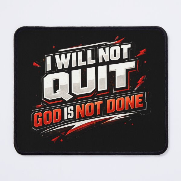 Item preview, I WILL NOT QUIT — GOD IS NOT DONE designed and sold by Divine-Living.