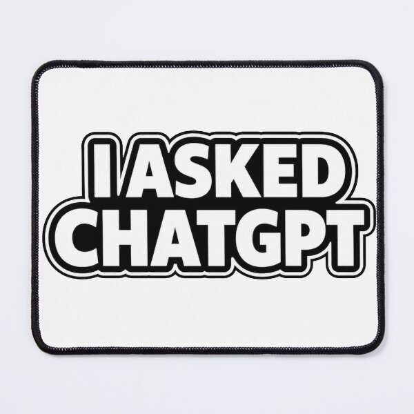 Item preview, I ASKED CHATGPT designed and sold by Brejko.