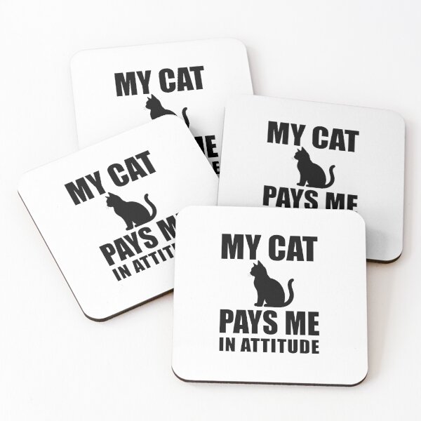 Item preview, My Cat Pays Me in Attitude Funny Cat Quote Sticker designed and sold by Savage Cat Quotes.