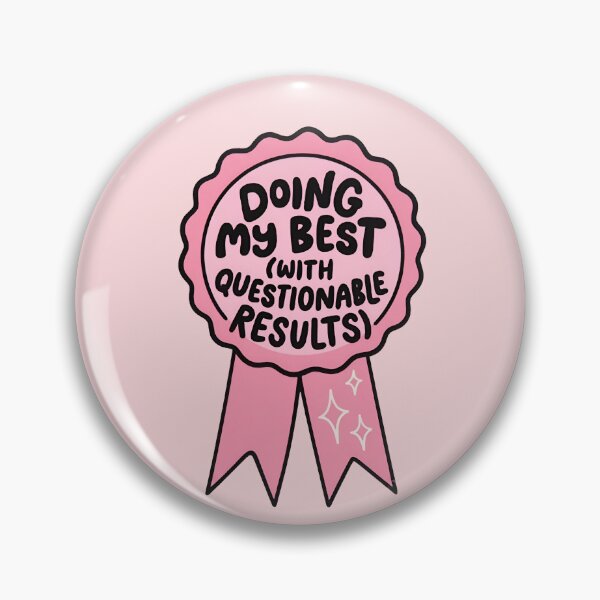 Item preview, Funny Mental Health Award Ribbon Doing My Best Cute Sarcastic Self Care Design designed and sold by ronakris009.