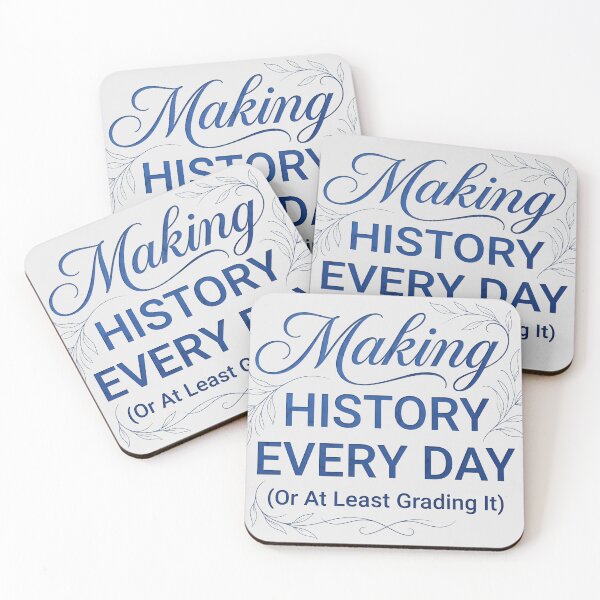 Item preview, Making History Every Day Or At Least Grading It Funny Teacher designed and sold by legacylivingshop.