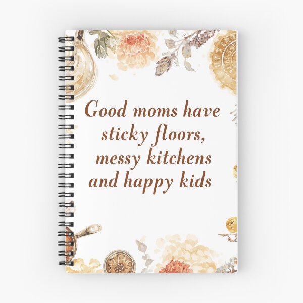 Item preview, Good Moms Sticky Floors Messy Kitchens Happy Kids designed and sold by CozyMomDesign.