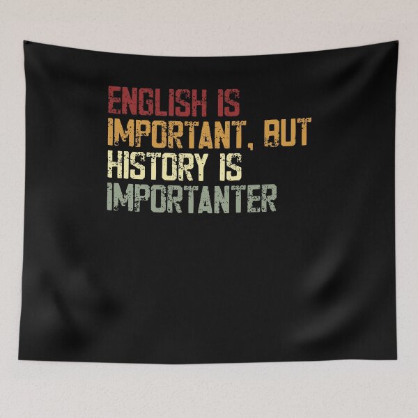 Item preview, English Is Important, But History Is Importer Historian History Teacher Student Lover designed and sold by JonesFlora2025.