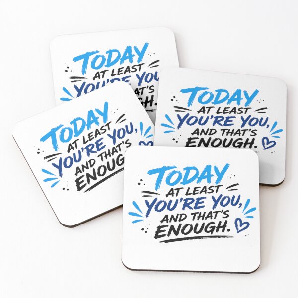 Item preview, Today at least you're you, and that's enough. designed and sold by SMARTKIT  DESIGNAGENCY.