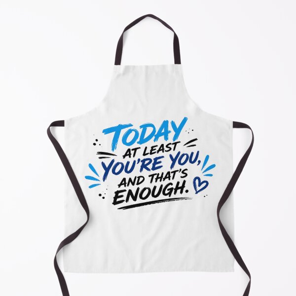 Item preview, Today at least you're you, and that's enough. designed and sold by SMARTKIT DESIGNAGENCY.
