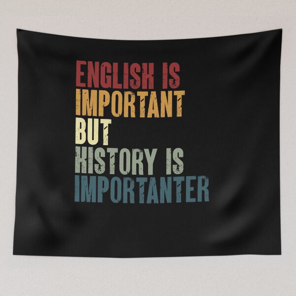 Item preview, English Is Important But History Is Importer History Lover Teacher Humor designed and sold by JonesFlora2025.