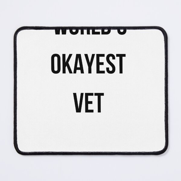 Item preview, World's Okayest Vet T-Shirt — Funny Veterinarian Tee, Vet designed and sold by Hustle print studio.