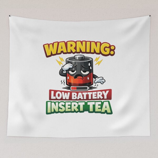 Item preview, Warning Low Battery Insert Tea Funny Tea Lover Cartoon designed and sold by AleksKos.