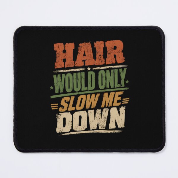 Item preview, Har Would Only Slow Me Down Athlete Runner Swimmer Fitness Bald designed and sold by JonesFlora2025.