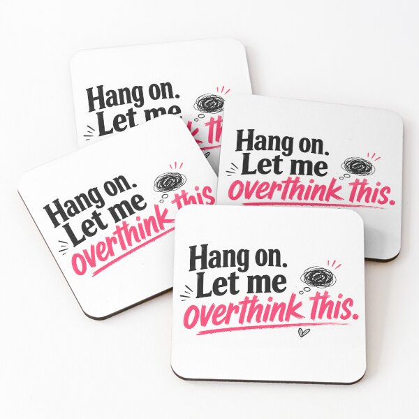 Item preview, Hang on. Let me overthink this. quote designed and sold by SMARTKIT  DESIGNAGENCY.
